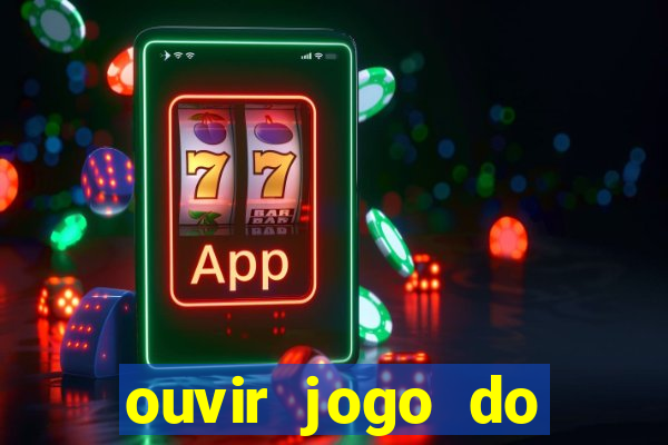 ouvir jogo do vasco ao vivo